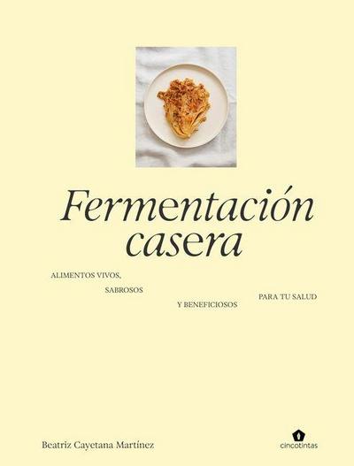 Fermentación Casera / Homemade Fermentation