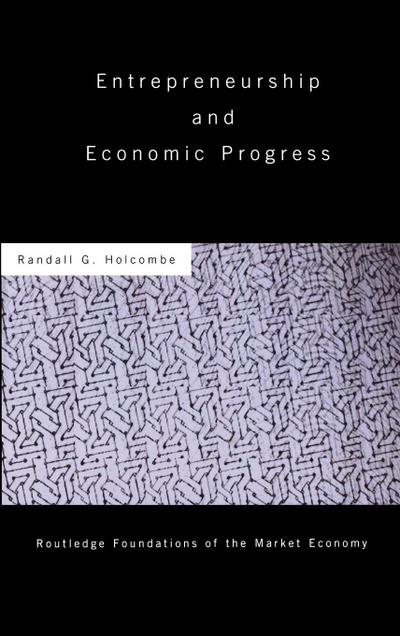 Entrepreneurship and Economic Progress