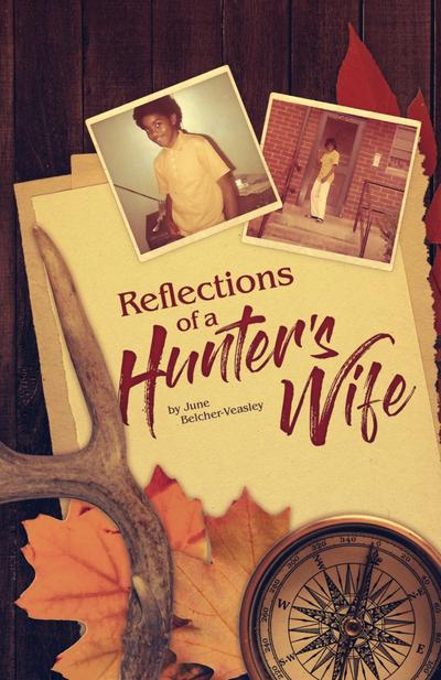 Reflections Of A Hunter’s Wife