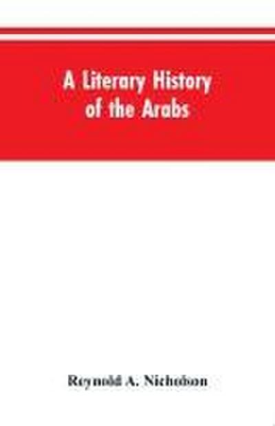 A Literary History of the Arabs
