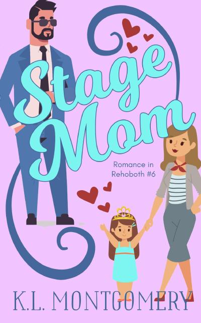 Stage Mom (Romance in Rehoboth, #6)