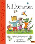 Willkommen. Ein Buch über Freundschaft