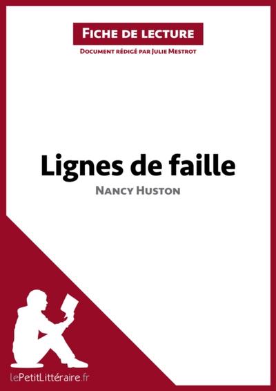 Lignes de faille de Nancy Huston (Fiche de lecture)