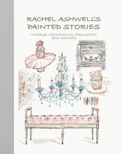 Rachel Ashwell’s Painted Stories