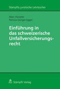 Einführung in das schweizerische Unfallversicherun