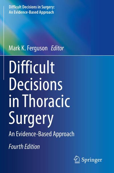 Difficult Decisions in Thoracic Surgery