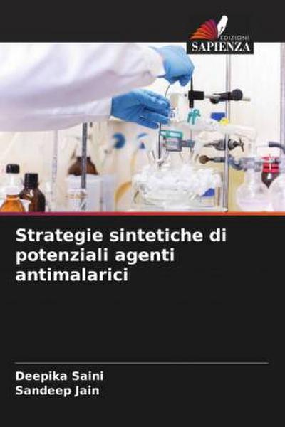 Strategie sintetiche di potenziali agenti antimalarici