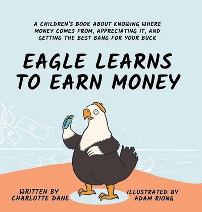 Eagle Learns to Earn Money