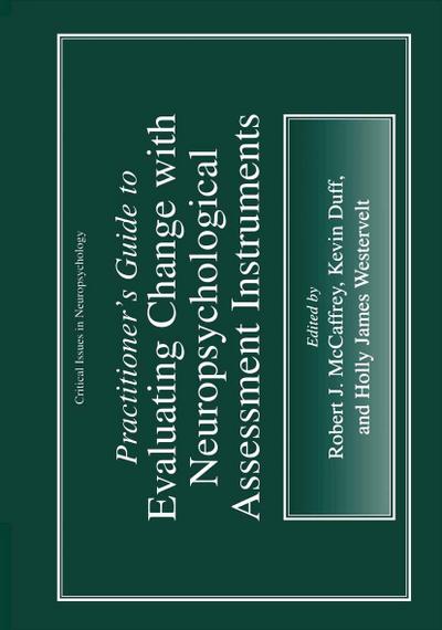 Practitioner’s Guide to Evaluating Change with Neuropsychological Assessment Instruments