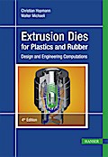 Extrusion Dies for Plastics and Rubber