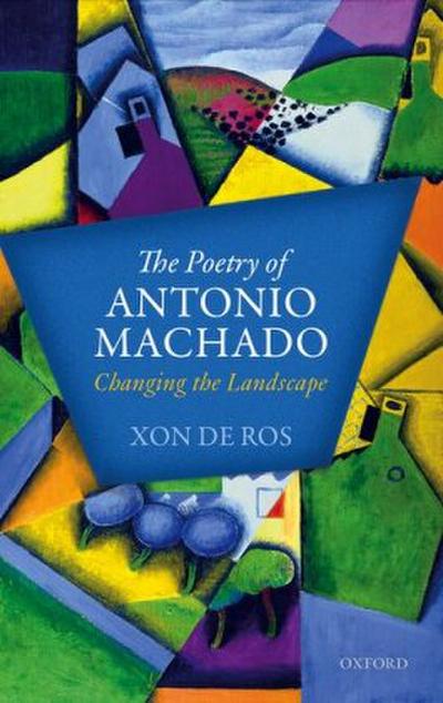 The Poetry of Antonio Machado
