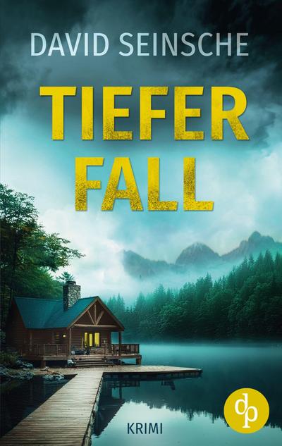 Tiefer Fall | Der packende Ermittler-Krimi