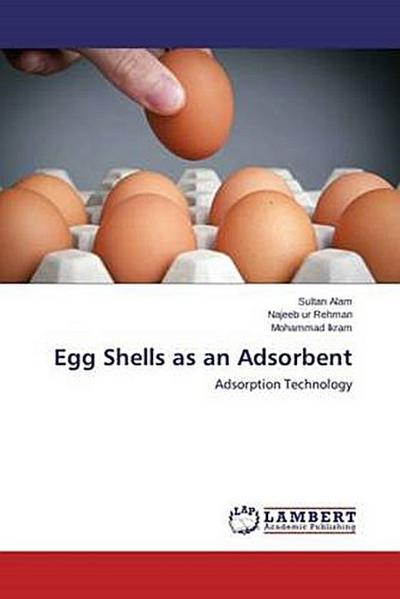 Egg Shells as an Adsorbent