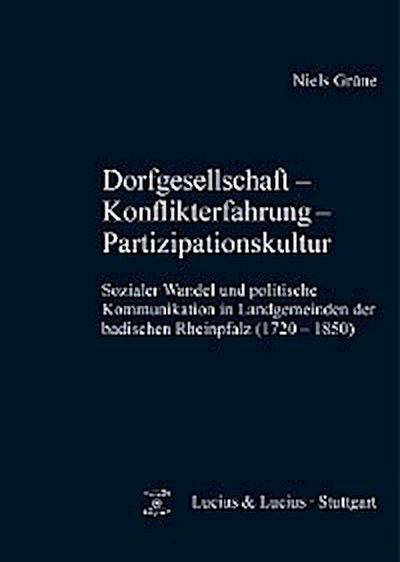 Dorfgesellschaft – Konflikterfahrung - Partizipationskultur