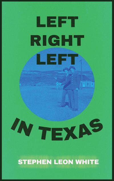 LEFT RIGHT LEFT IN TEXAS