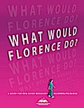 What Would Florence Do?