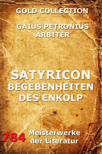 Satyricon - Begebenheiten des Enkolp