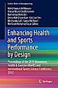 Enhancing Health and Sports Performance by Design