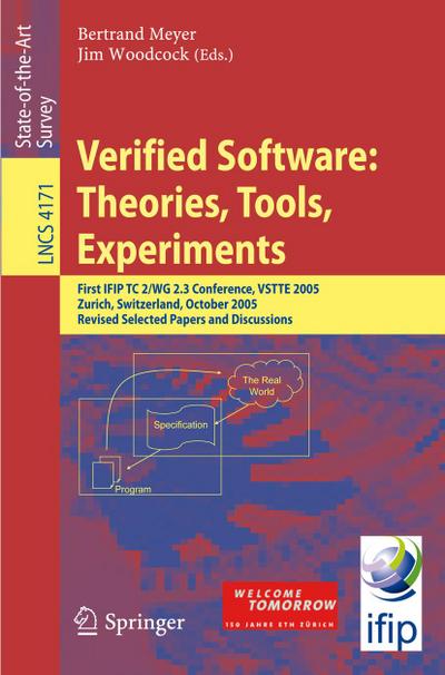Verified Software: Theories, Tools, Experiments