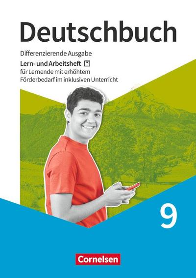 Deutschbuch 9. Schuljahr - Lern- und Arbeitsheft für Lernende mit erhöhtem Förderbedarf im inklusiven Unterricht