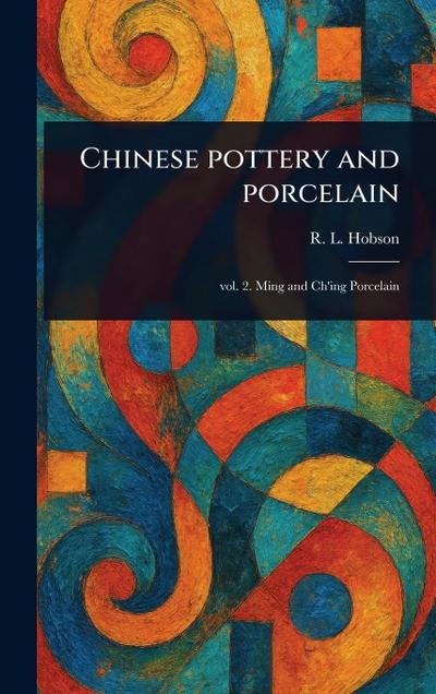 Chinese Pottery and Porcelain