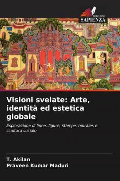 Visioni svelate: Arte, identità ed estetica globale