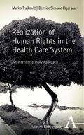Realization of Human Rights in the Health Care System
