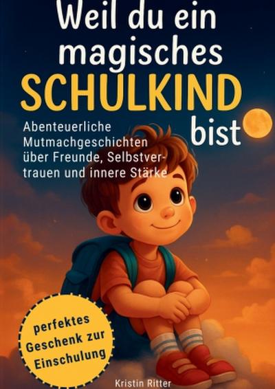 Weil du ein magisches Schulkind bist