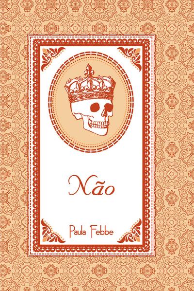Não / Sarau inconsciente de um alter ego esquizofre^nico