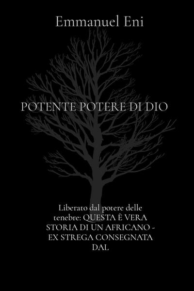 Liberato dal potere delle tenebre: QUESTA È VERA STORIA DI UN AFRICANO - EX STREGA CONSEGNATA DAL