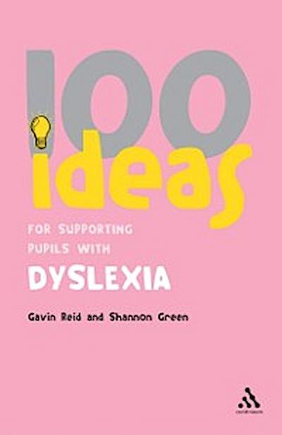 100 Ideas for Supporting Pupils with Dyslexia