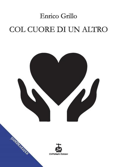 Grillo, E: Col cuore di un altro