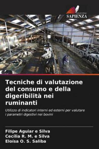 Tecniche di valutazione del consumo e della digeribilità nei ruminanti