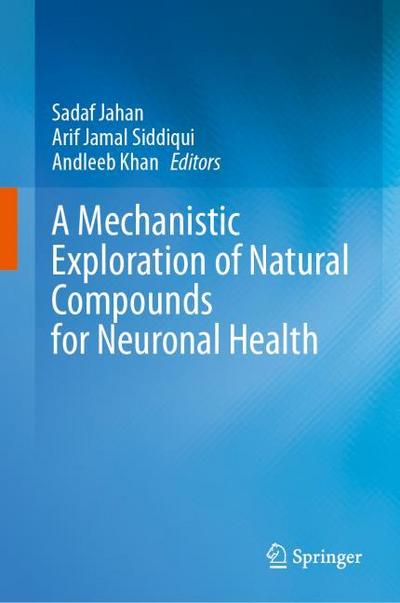 A Mechanistic Exploration of Natural Compounds for Neuronal Health
