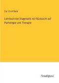 Lehrbuch der Diagnostik mit Rücksicht auf Patholog
