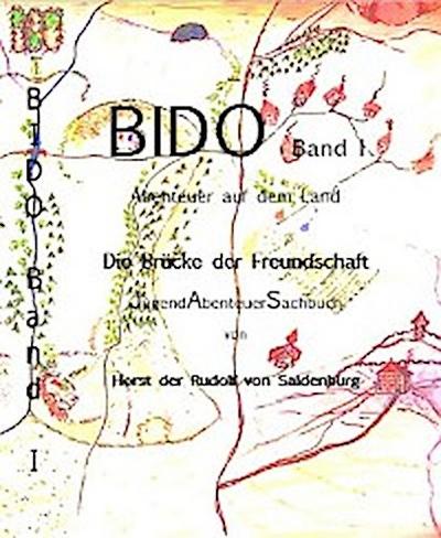 BIDO Band I - Abenteuer auf dem Land