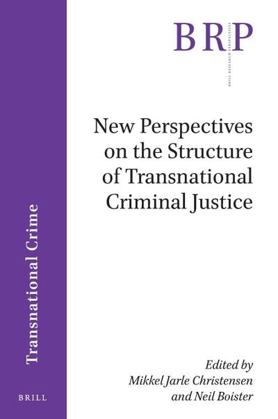 New Perspectives on the Structure of Transnational Criminal Justice