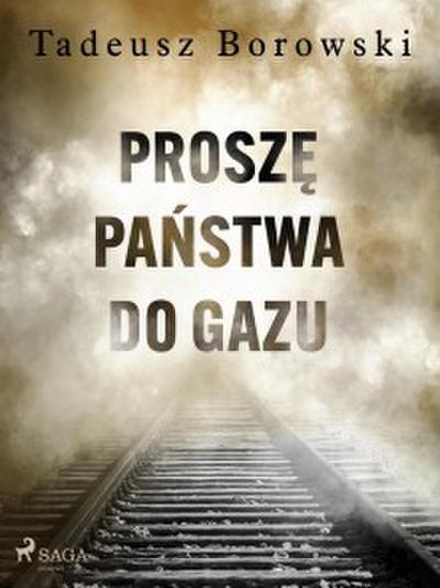 Prosze Panstwa do gazu