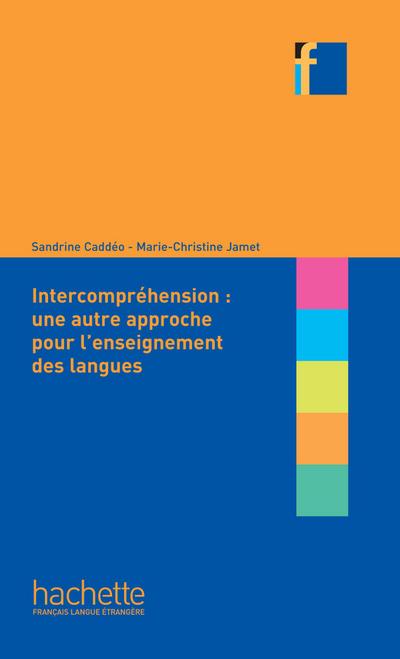 Collection F - L’Intercompréhension : une autre approche pour l’enseignement des langues (ebook)