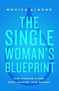 The Single Woman’s Blueprint
