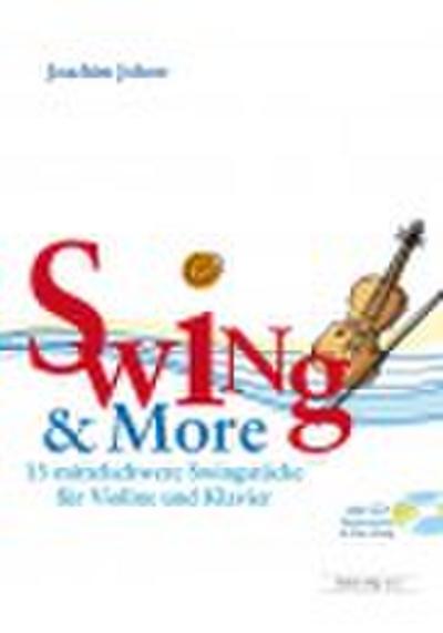 Swing and more (+CD) : für Violine und Klavier