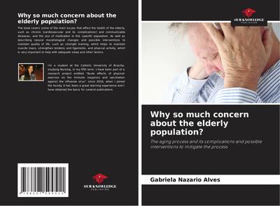 Why so much concern about the elderly population?