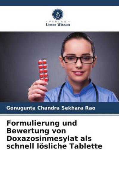 Formulierung und Bewertung von Doxazosinmesylat als schnell lösliche Tablette
