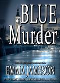 Blue Murder (Lord & Lady Hetheridge Mystery Series, #2)
