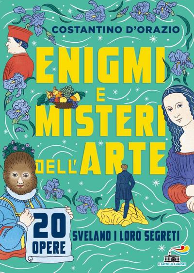 Enigmi e misteri dell’arte. 20 opere svelano i loro segreti