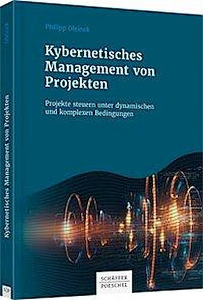 Oleinek, P: Kybernetisches Management von Projekten