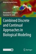 Combined Discrete and Continual Approaches  in Biological Modelling