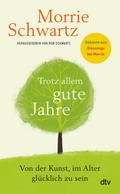 Trotz allem gute Jahre