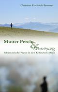 Mutter Percht und Mistelzweig