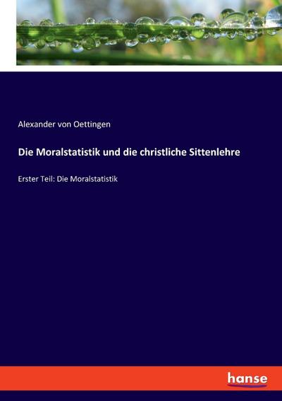 Die Moralstatistik und die christliche Sittenlehre